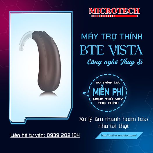 MÁY TRỢ THÍNH BTE VISTA - CÔNG NGHỆ THỤY SĨ